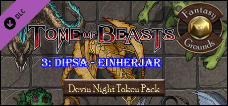 Fantasy Grounds - Devin Night: Tome of Beasts Pack 3 – Dipsa to Einherjar (Token Pack)