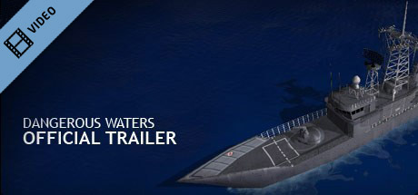 Dangerous Waters Trailer cover art