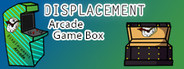 Displacement Arcade Game Box