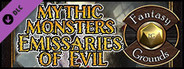 Fantasy Grounds - Mythic Monsters #22: Emissaries of Evil (PFRPG)