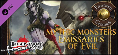Fantasy Grounds - Mythic Monsters #22: Emissaries of Evil (PFRPG)