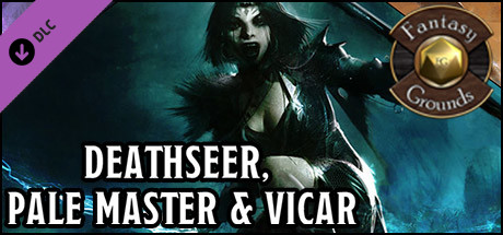 Fantasy Grounds - Harbinger's of Life & Death: Deathseer, Pale Master, and Vicar Class Pack (5E)