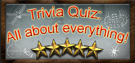 Trivia Quiz: All about everything!