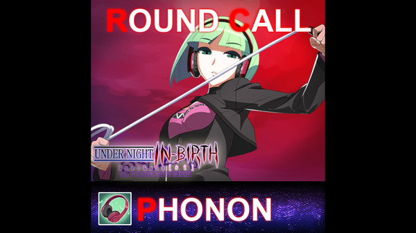 Скриншот из UNDER NIGHT IN-BIRTH ExeLate[st] - Round Call Voice Phonon
