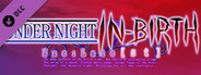 UNDER NIGHT IN-BIRTH ExeLate[st] - Round Call Voice Wagner