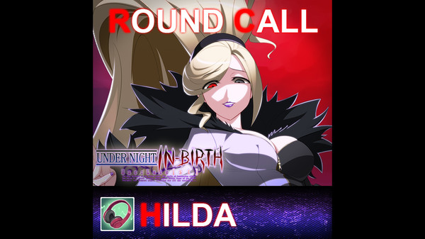 Скриншот из UNDER NIGHT IN-BIRTH ExeLate[st] - Round Call Voice Hilda