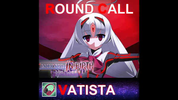 Скриншот из UNDER NIGHT IN-BIRTH ExeLate[st] - Round Call Voice Vatista