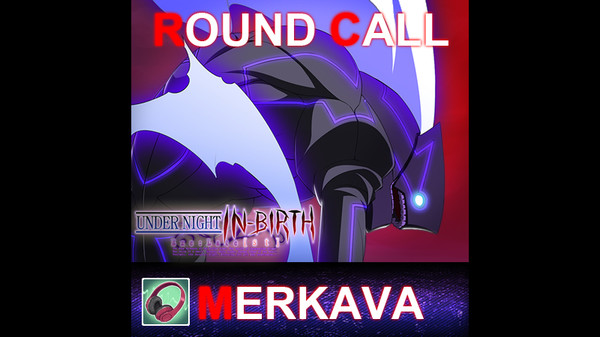 Скриншот из UNDER NIGHT IN-BIRTH ExeLate[st] - Round Call Voice Merkava