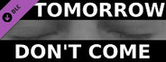 TOMORROW DON'T COME - Vicious Cycle