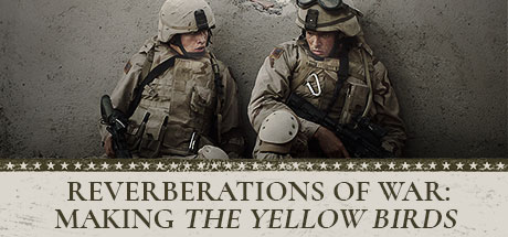 The Yellow Birds: Reverberations of War: Making 'The Yellow Birds' cover art