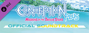 Conception PLUS: Maidens of the Twelve Stars - Official Soundtrack