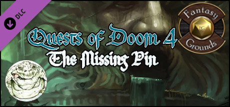 Fantasy Grounds - Quests of Doom 4: The Missing Pin (5E)