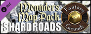 Fantasy Grounds - Meanders Map Pack: Shard Roads (Map Pack)
