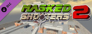 Masked Shooters 2 - Assault