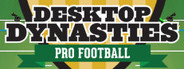 Desktop Dynasties: Pro Football
