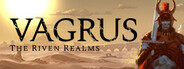 Vagrus - The Riven Realms