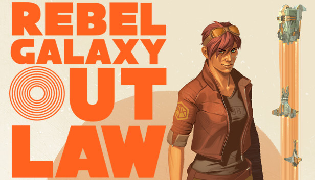 Save 66 On Rebel Galaxy Outlaw On Steam