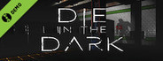 Die In The Dark Demo