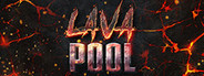 Lava Pool System Requirements
