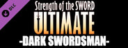 Strength of the Sword ULTIMATE - Dark Swordsman