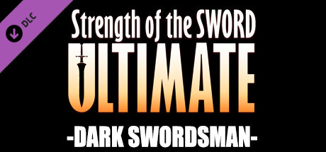 Strength of the Sword ULTIMATE - Dark Swordsman cover art