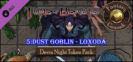 Fantasy Grounds - Devin Night: Tome of Beasts Pack 5 - Dust Goblin - Loxoda (Token Pack)