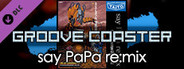 Groove Coaster - say PaPa re:mix