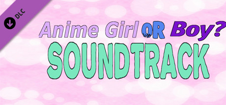 DLC Anime Girl Or Boy? Soundtrack [steam key] 