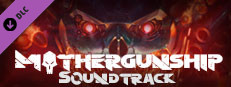 Steam Mothergunship Ost