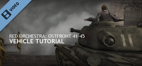 Red Orchestra Vehicle Tutorial cover art
