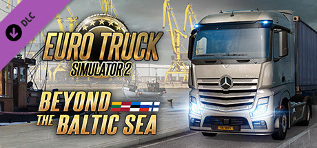 Euro Truck Simulator 2 - Beyond the Baltic Sea