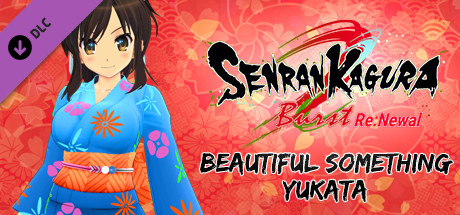 SENRAN KAGURA Burst Re:Newal - Beautiful Something Yukata cover art