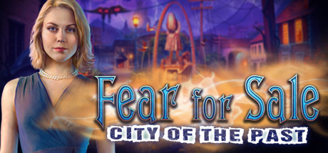 Fear for Sale: City of the Past Collector's Edition cover art