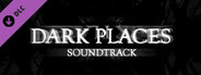 Dark Places: Original Soundtrack