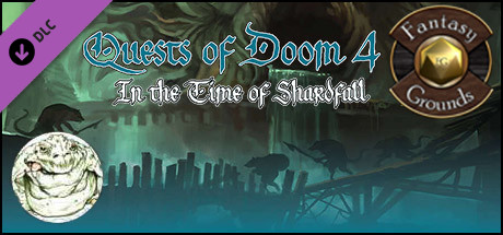 Fantasy Grounds - Quests of Doom 4: In the Time of Shardfall (5E)