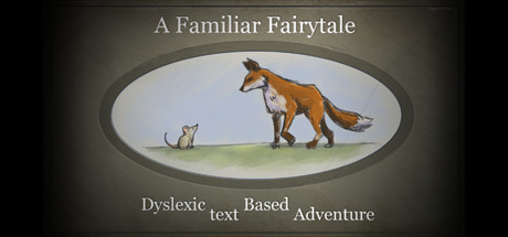 A Familiar Fairytale: Dyslexic Text Based Adventure cover art