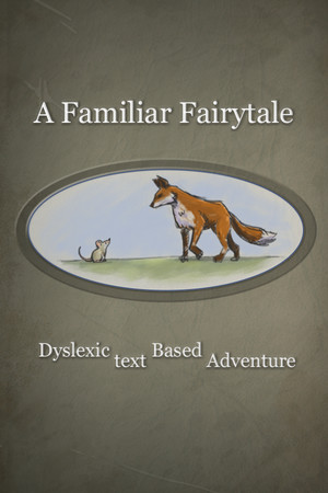 A Familiar Fairytale Dyslexic Text Based Adventure A Familiar Fairytale Dyslexic Text Based Adventure