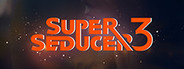 Super Seducer 3