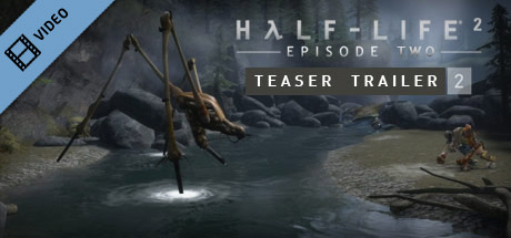 Half-Life 2: Episode Two Trailer 2 cover art