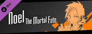 Noel The Mortal Fate S8