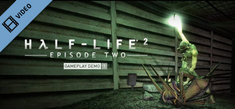 Half-Life 2: Episode Two Gameplay Movie 1 cover art