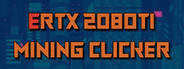 ERTX 2080TI Mining clicker