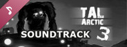 TAL: Arctic 3 - Soundtrack