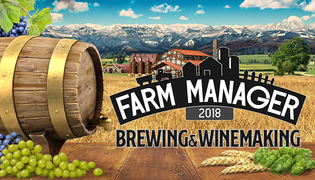 Farm Manager 18 Brewing Winemaking Dlc On Steam