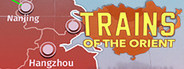 Trains of the Orient
