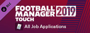 Football Manager 2019 Touch - All Job Applications