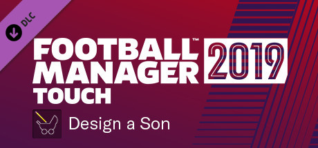 Football Manager 2019 Touch - Design a Son cover art