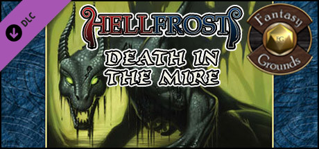 Fantasy Grounds - Hellfrost: Death in the Mire (Savage Worlds)