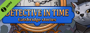 Catsbridge Stories: Detective in Time Demo