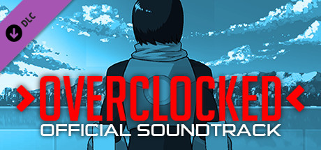 Overclocked - Official Soundtrack
